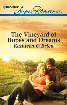 Title details for The Vineyard of Hopes and Dreams by Kathleen O'Brien - Available
